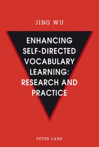 Title: Enhancing self-directed Vocabulary Learning: Research and Practice