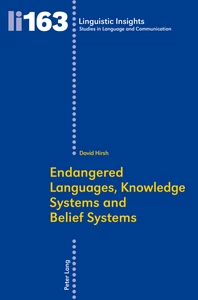 Title: Endangered Languages, Knowledge Systems and Belief Systems