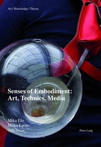 Title: Senses of Embodiment: Art, Technics, Media