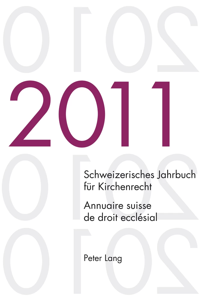 Title: Schweizerisches Jahrbuch für Kirchenrecht. Band 16 (2011)- Annuaire suisse de droit ecclésial. Volume 16 (2011)