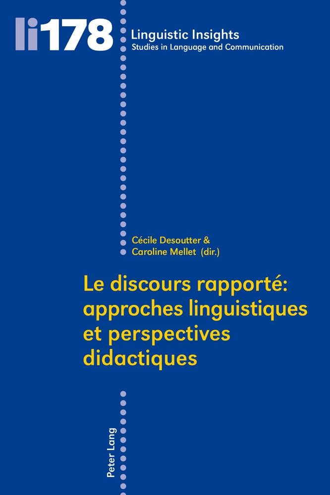 Titre: Le discours rapporté : approches linguistiques et perspectives didactiques