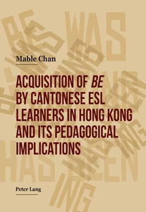 Title: Acquisition of «be» by Cantonese ESL Learners in Hong Kong- and its Pedagogical Implications