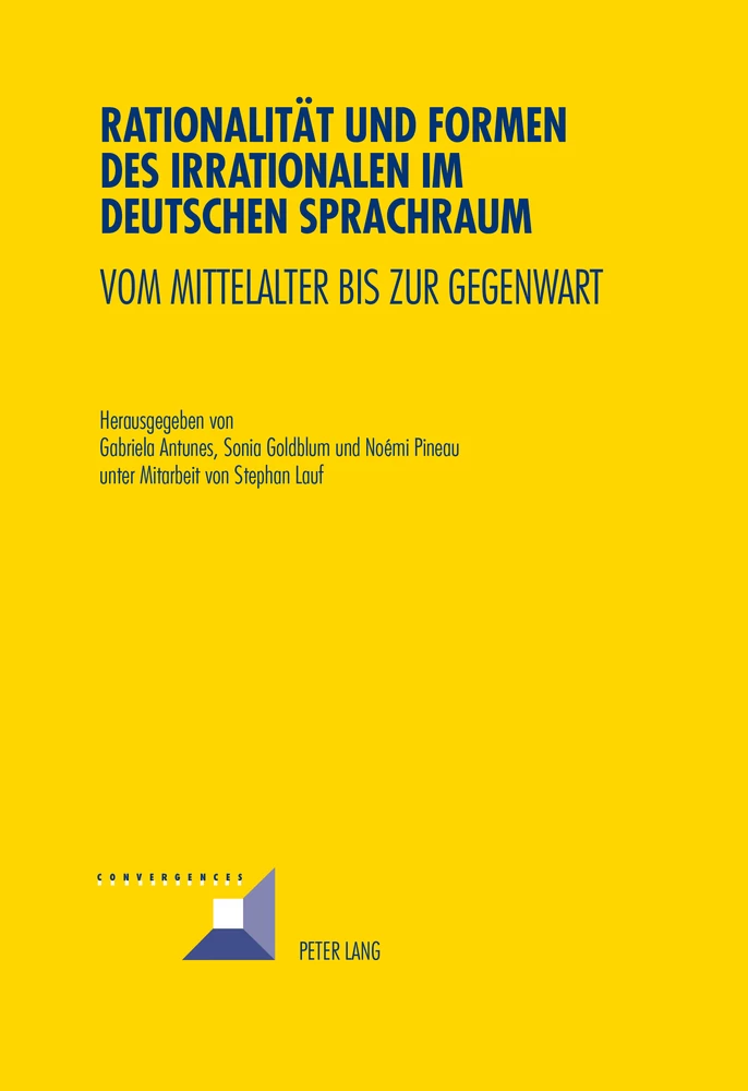 Titel: Rationalität und Formen des Irrationalen im deutschen Sprachraum