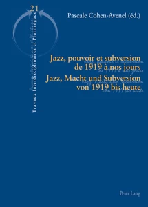 Title: Jazz, pouvoir et subversion de 1919 à nos jours / Jazz, Macht und Subversion von 1919 bis heute