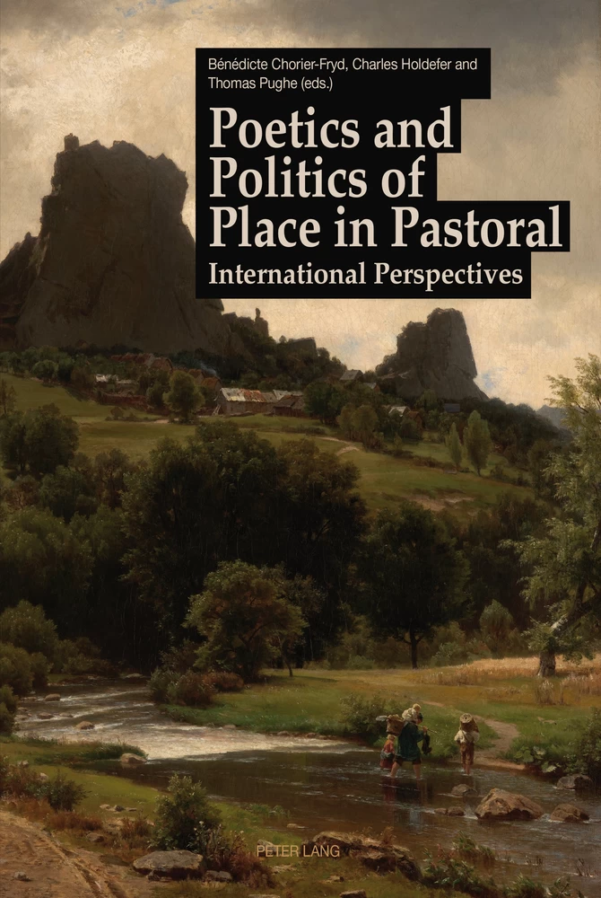 Title: Poetics and Politics of Place in Pastoral