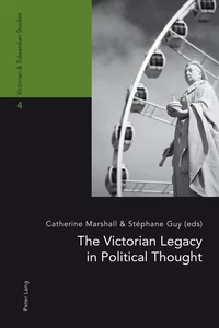 Title: The Victorian Legacy in Political Thought