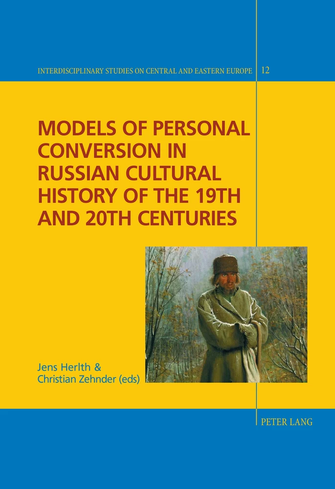 Title: Models of Personal Conversion in Russian cultural history of the 19th and 20th centuries