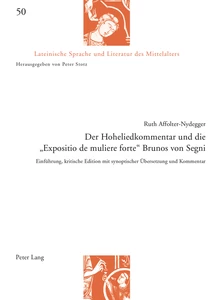 Title: Der Hoheliedkommentar und die «Expositio de muliere forte» Brunos von Segni