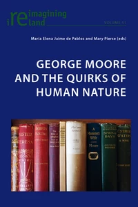 Title: George Moore and the Quirks of Human Nature