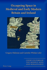 Title: Occupying Space in Medieval and Early Modern Britain and Ireland