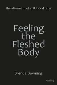 Title: Feeling the Fleshed Body