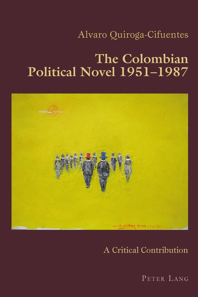 Title: The Colombian Political Novel 1951–1987