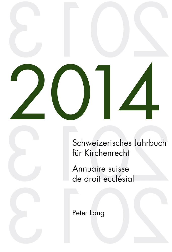 Titel: Schweizerisches Jahrbuch für Kirchenrecht. Bd. 19 (2014) / Annuaire suisse de droit ecclésial. Vol. 19 (2014)