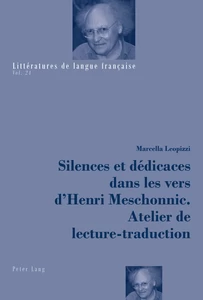 Title: Silences et dédicaces dans les vers d’Henri Meschonnic. Atelier de lecture-traduction