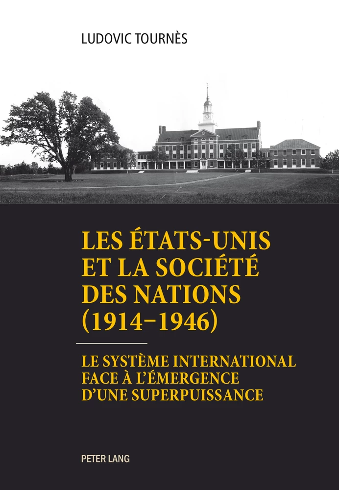 Titre: Les États-Unis et la Société des Nations (1914–1946)