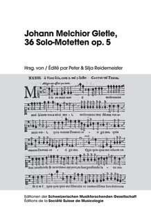 Title: Johann Melchior Gletle, 36 Solo-Motetten op. 5