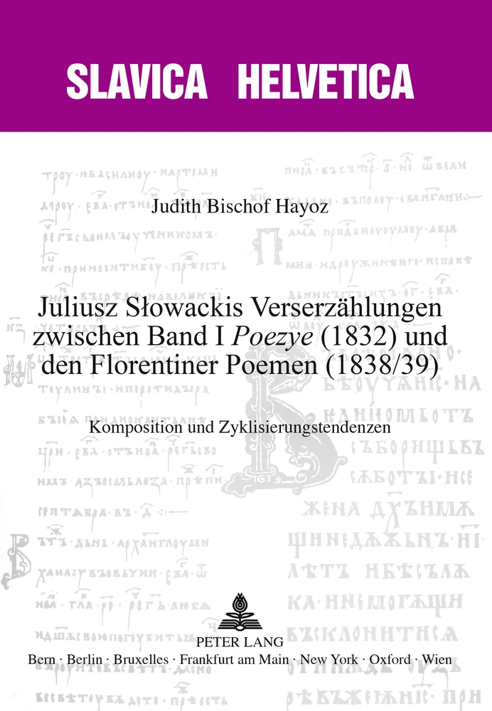 Titel: Juliusz Słowackis Verserzählungen zwischen Band I «Poezye» (1832) und den Florentiner Poemen (1838/39)