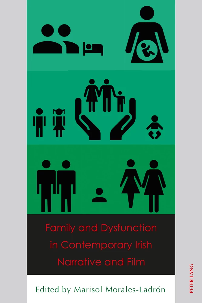 Title: Family and Dysfunction in Contemporary Irish Narrative and Film