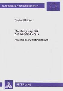 Title: Die Religionspolitik des Kaisers Decius