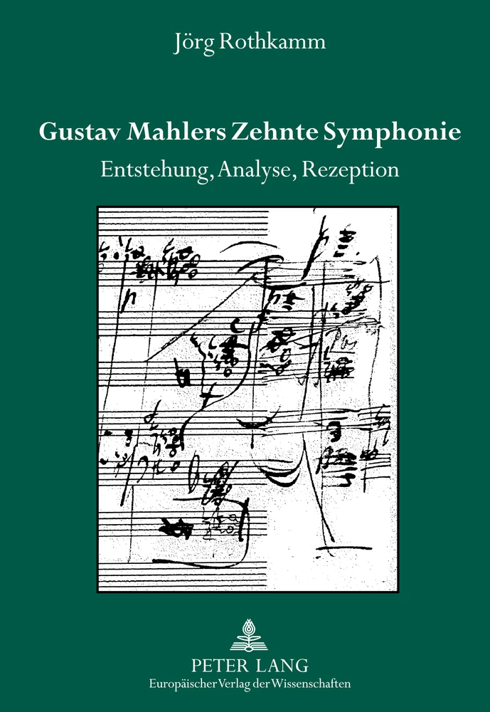 Titel: Gustav Mahlers Zehnte Symphonie