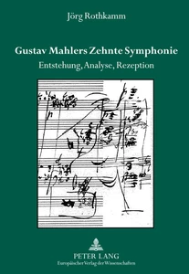 Title: Gustav Mahlers Zehnte Symphonie