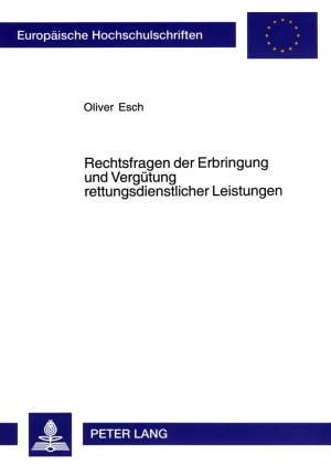 Title: Rechtsfragen der Erbringung und Vergütung rettungsdienstlicher Leistungen