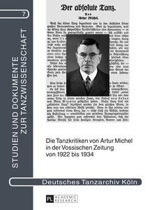 Titel: Die Tanzkritiken von Artur Michel in der «Vossischen Zeitung» von 1922 bis 1934 nebst einer Bibliographie seiner Theaterkritiken