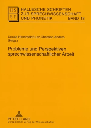 Titel: Probleme und Perspektiven sprechwissenschaftlicher Arbeit