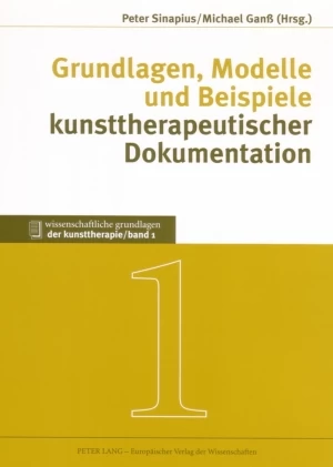 Titel: Grundlagen, Modelle und Beispiele kunsttherapeutischer Dokumentation