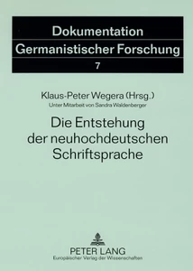 Title: Die Entstehung der neuhochdeutschen Schriftsprache