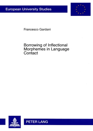 Title: Borrowing of Inflectional Morphemes in Language Contact