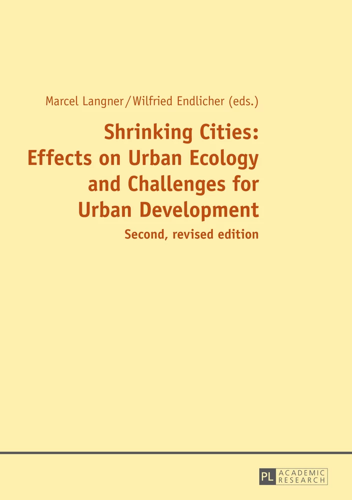 Title: Shrinking Cities: Effects on Urban Ecology and Challenges for Urban Development