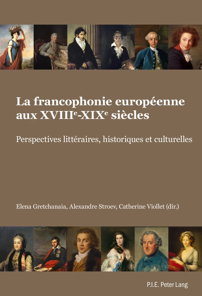 Titre: La francophonie européenne aux XVIIIe-XIXe siècles