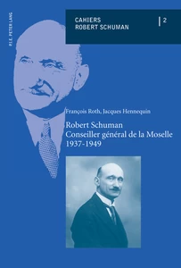 Titre: Robert Schuman – Conseiller général de la Moselle – 1937-1949