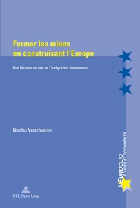 Titre: Fermer les mines en construisant l’Europe
