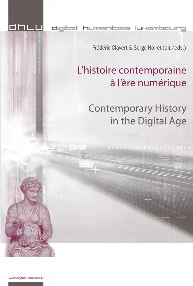 Titre: L’histoire contemporaine à l’ère numérique - Contemporary History in the Digital Age