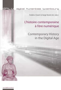 Title: L’histoire contemporaine à l’ère numérique - Contemporary History in the Digital Age