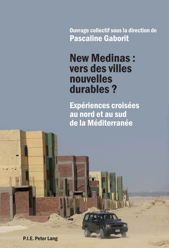 Titre: New Medinas : vers des villes nouvelles durables ?