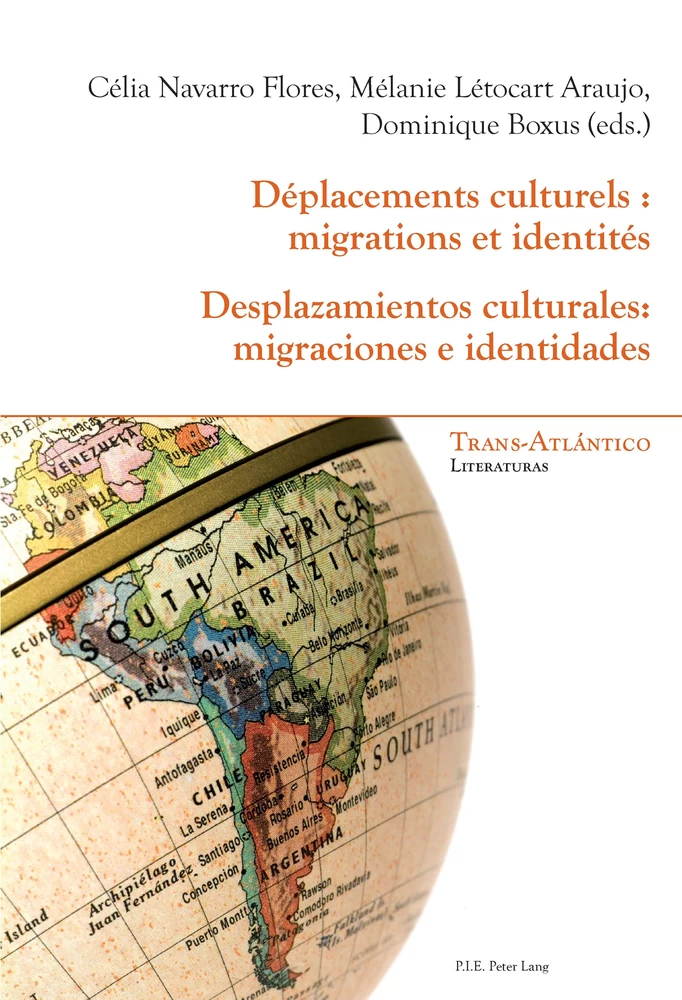 Titre: Déplacements culturels : migrations et identités - Desplazamientos culturales: migraciones e identidades