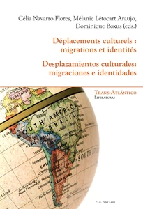 Title: Déplacements culturels : migrations et identités - Desplazamientos culturales: migraciones e identidades