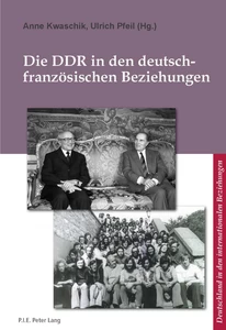 Title: Die DDR in den deutsch-französischen Beziehungen