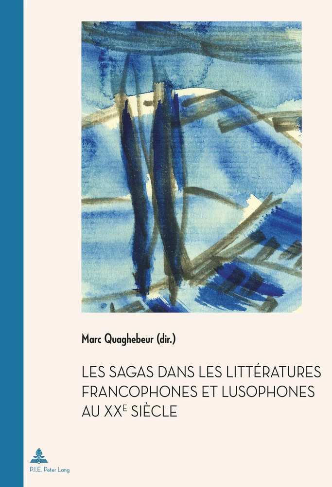 Titre: Les Sagas dans les littératures francophones et lusophones au XXe siècle