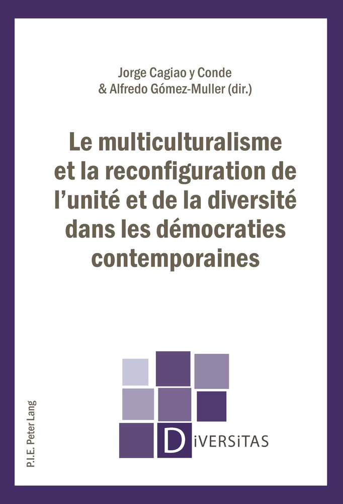 Titre: Le multiculturalisme et la reconfiguration de l’unité et de la diversité dans les démocraties contemporaines