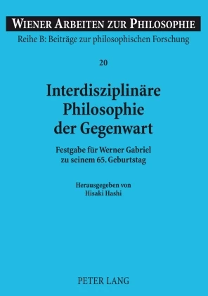 Titel: Interdisziplinäre Philosophie der Gegenwart