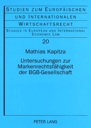 Titel: Untersuchungen zur Markenrechtsfähigkeit der BGB-Gesellschaft
