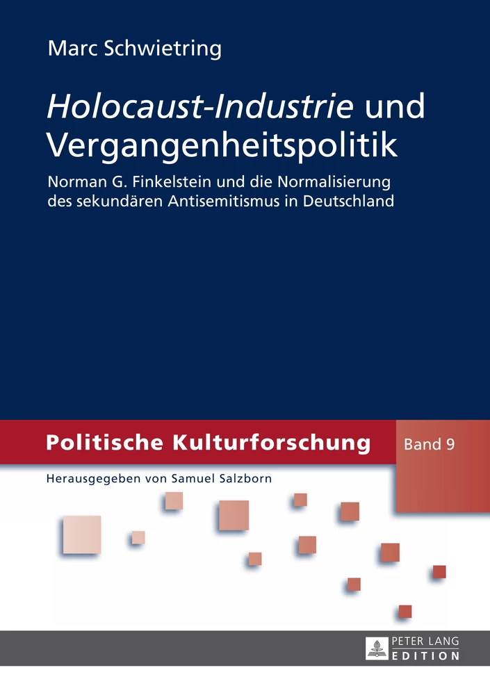 Titel: «Holocaust-Industrie» und Vergangenheitspolitik