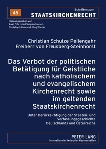 Title: Das Verbot der politischen Betätigung für Geistliche nach katholischem und evangelischem Kirchenrecht sowie im geltenden Staatskirchenrecht