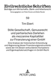 Titel: Stille Gesellschaft, Genussrecht und partiarisches Darlehen als mezzanine Kapitaltitel zur Finanzierung einer GmbH