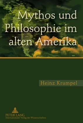 Titel: Mythos und Philosophie im alten Amerika