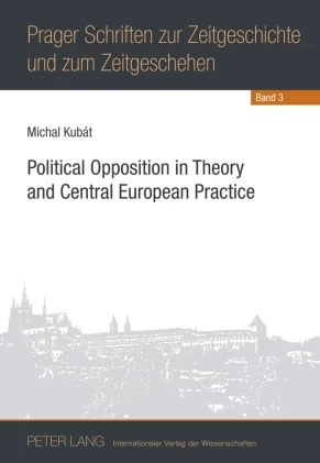 Title: Political Opposition in Theory and Central European Practice